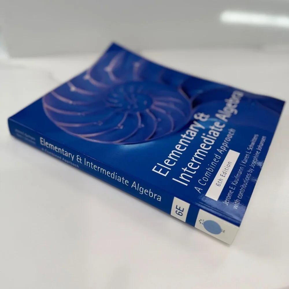 Elementary & Intermediate Algebra 6th Edition‎ Kaufmann Schwitters 9781305008489